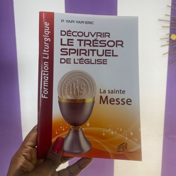 DECOUVRIR LE TRESOR SPIRITUEL DE L'EGLISE
