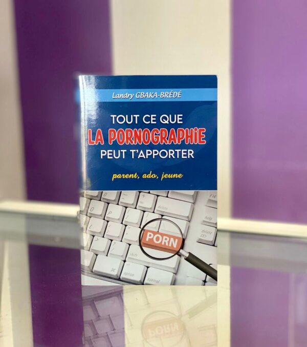 TOUT CE QUE LA PORNOGRAPHIE PEUT T'APPORTER