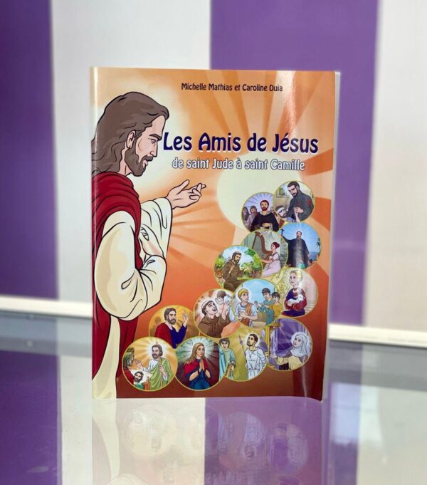 LES AMIS DE JESUS ( de ST JUDE a ST CAMILLE)