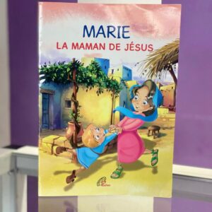 MARIE LA MAMAN DE JESUS