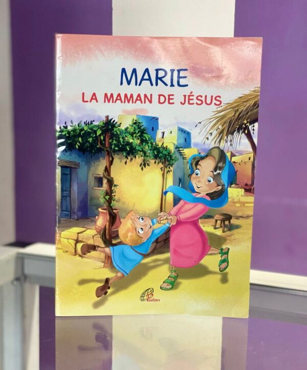 MARIE LA MAMAN DE JESUS
