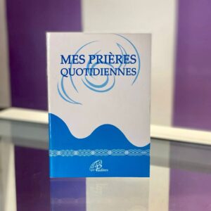 MES PRIERES QUOTIDIENNES