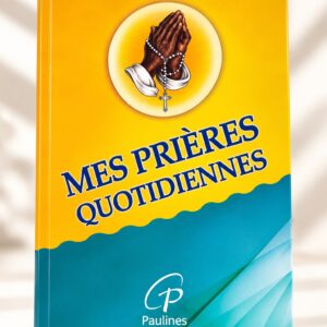 MES PRIERES QUOTIDIENNES