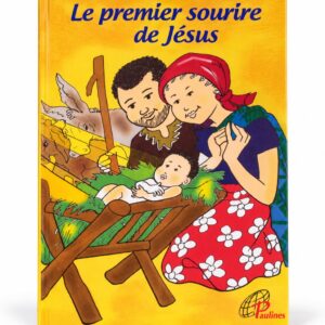 LE PREMIER SOURIRE DE JESUS